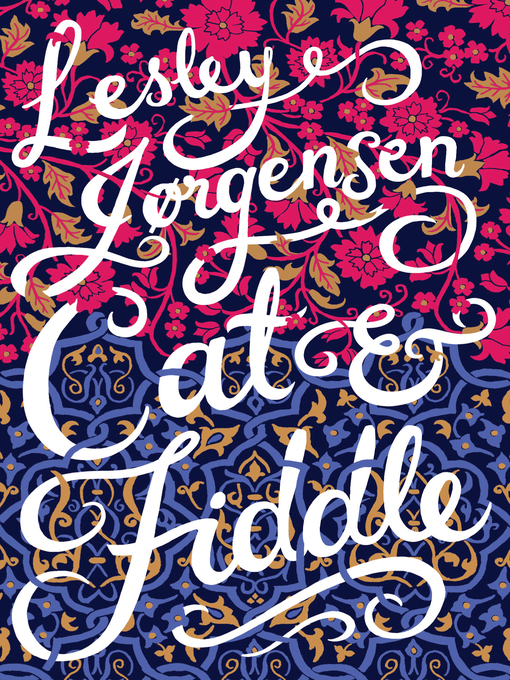 Title details for Cat & Fiddle by Lesley Jorgensen - Available